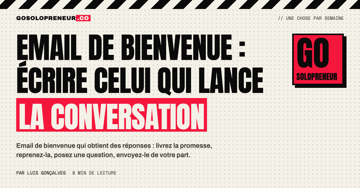 Anatomie d'un email de bienvenue de newsletter : livraison, promesse, question et signature