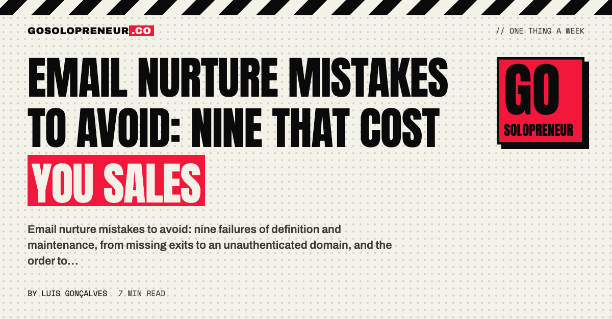 Email Nurture Mistakes to Avoid: Nine That Cost You Sales