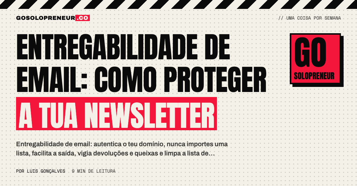 Entregabilidade de email: como proteger a tua newsletter
