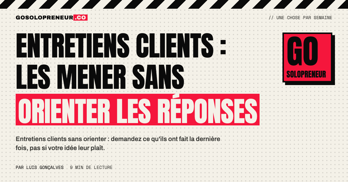 Un solopreneur mène un entretien client en interrogeant sur le passé plutôt que sur son idée