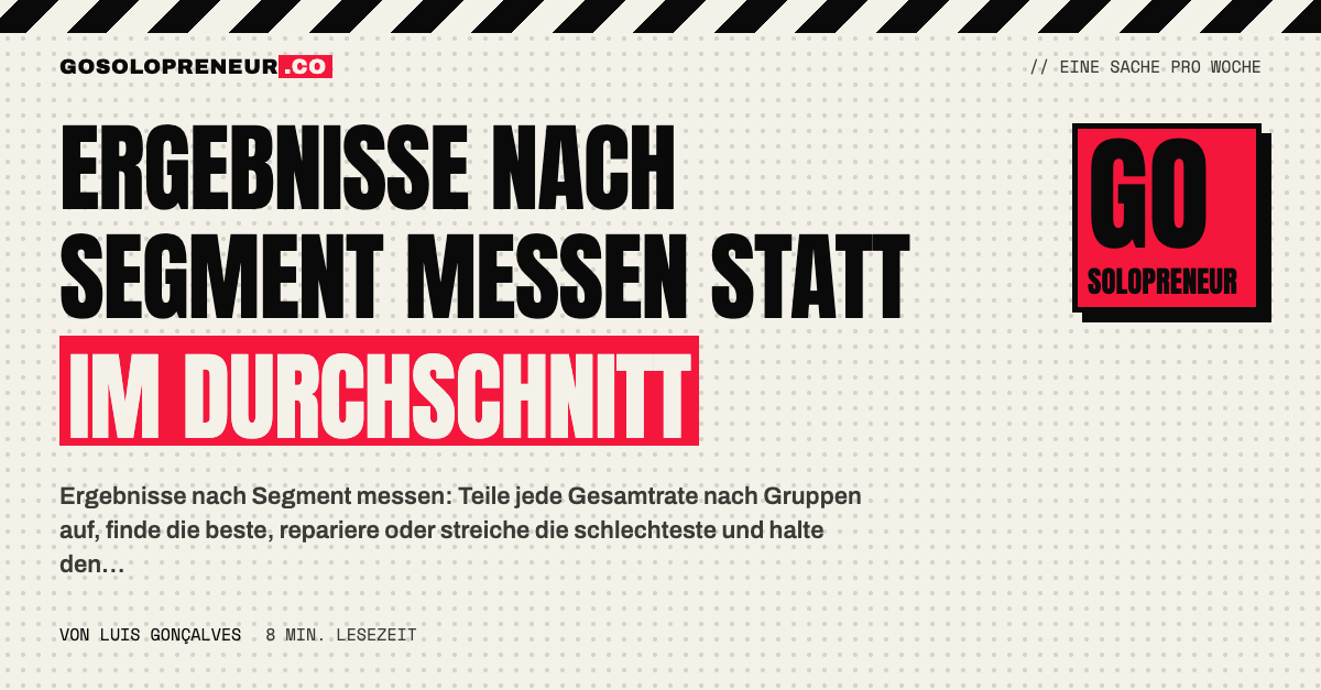 Ergebnisse nach Segment messen statt im Durchschnitt, Balkendiagramm mit einer Säule pro Gruppe