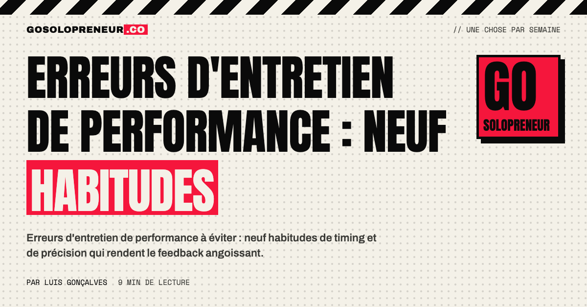 Neuf erreurs d'entretien de performance à éviter pour un solopreneur