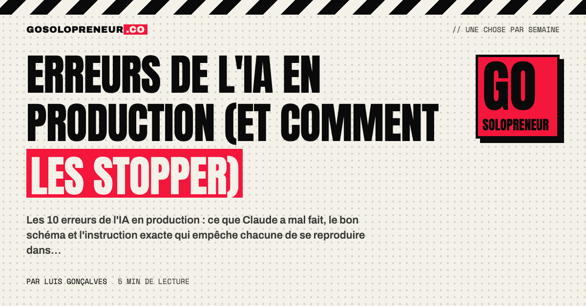 Erreurs de l'IA en production : les 10 erreurs de Claude et comment les stopper