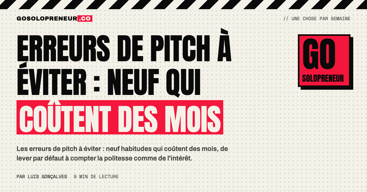 Une liste de neuf erreurs de pitch à éviter avant de rencontrer des investisseurs