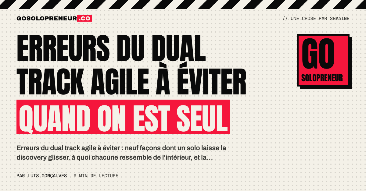 Un tableau des neuf erreurs du dual track agile classées en protection, preuves et suivi