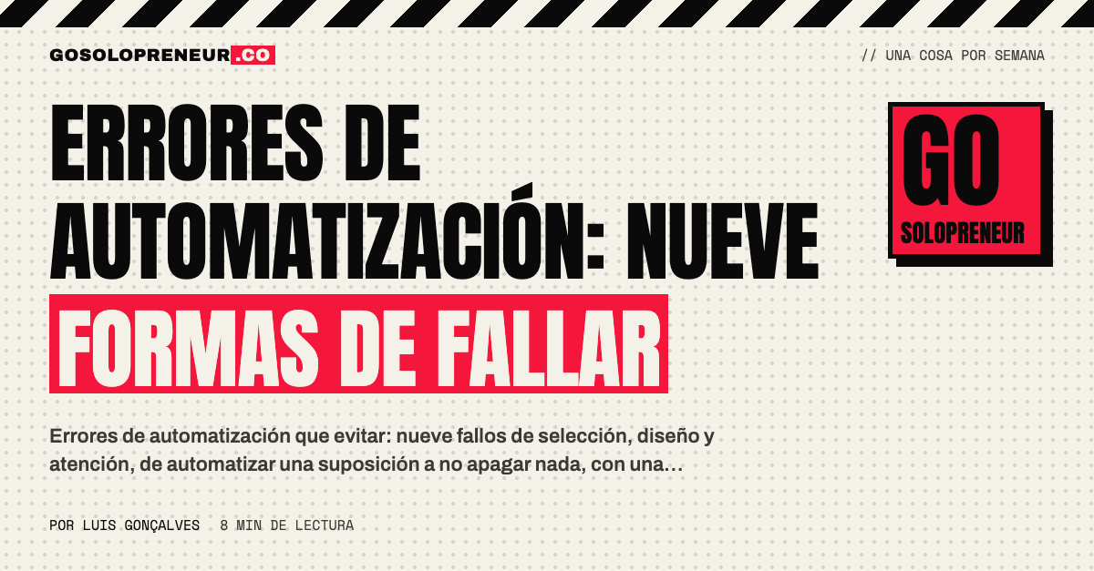 Errores de automatización: nueve señales de aviso ordenadas por momento