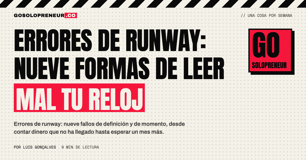 Errores de runway: nueve formas de leer mal el reloj de caja