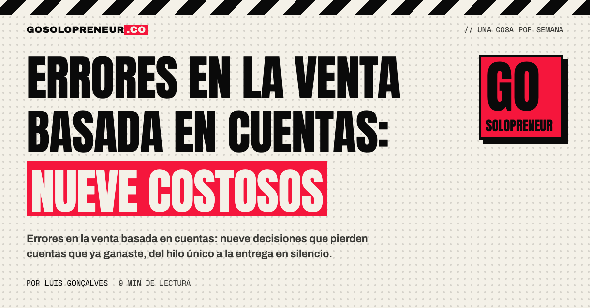 Errores en la venta basada en cuentas: lista de nueve fallos marcados sobre el plan de una cuenta