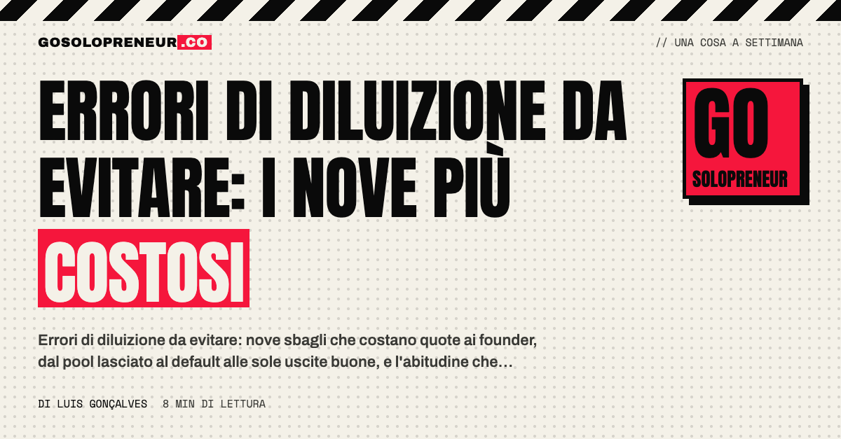 Nove tessere con errori di diluizione che erodono le quote di un founder