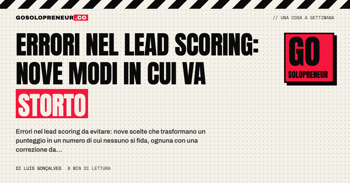 Nove errori nel lead scoring: un punteggio di cui nessuno si fida più