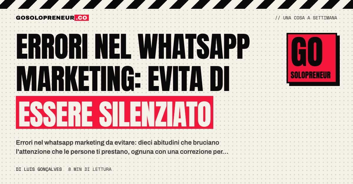 Errori nel whatsapp marketing: i dieci da evitare