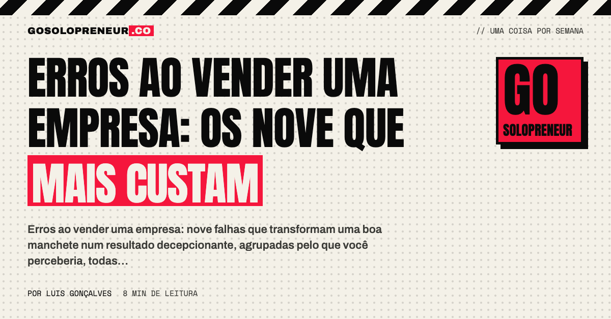 Erros ao vender uma empresa: os nove que custam mais, agrupados por sintoma