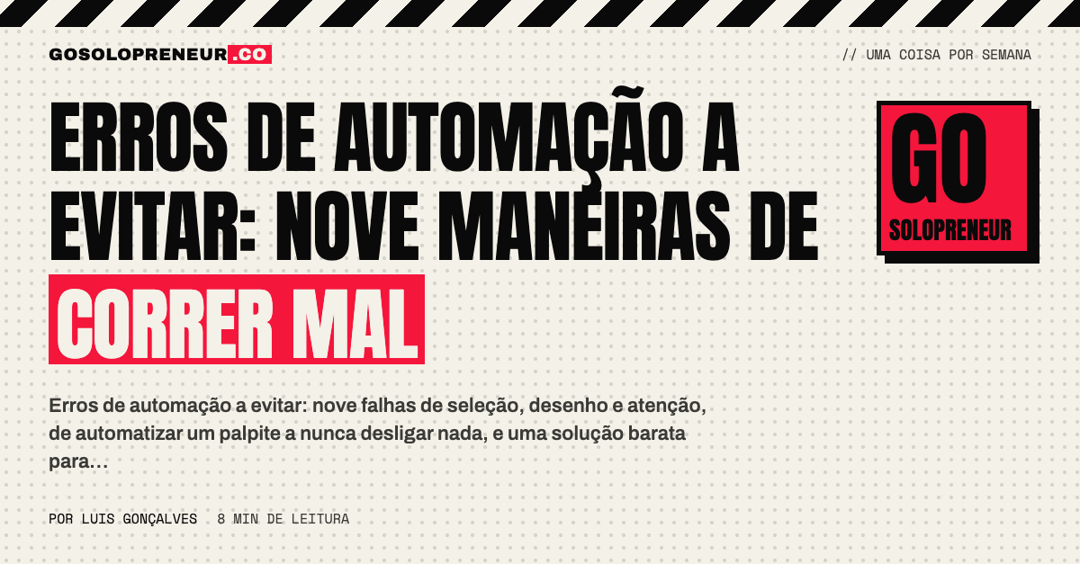 Erros de automação a evitar: nove falhas de seleção, desenho e atenção