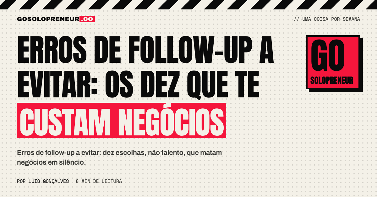 Solopreneur a rever uma lista de erros de follow-up no pipeline