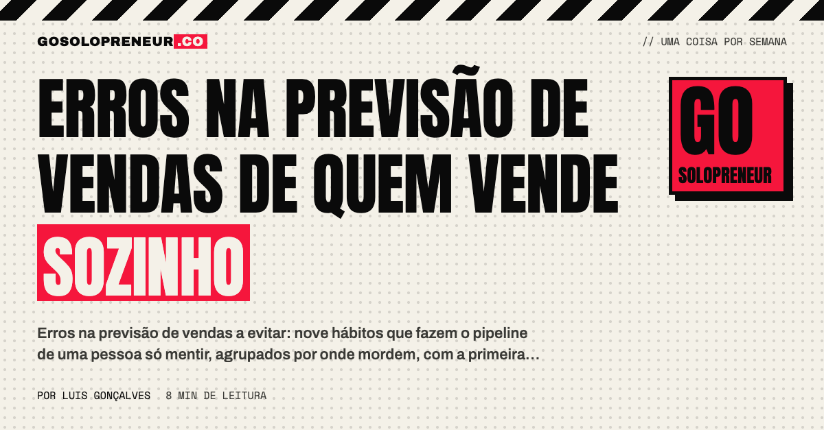 Erros na previsão de vendas: nove hábitos que fazem o pipeline mentir