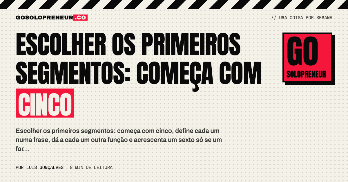 Cinco grupos de contactos organizados como os primeiros segmentos de um negócio unipessoal