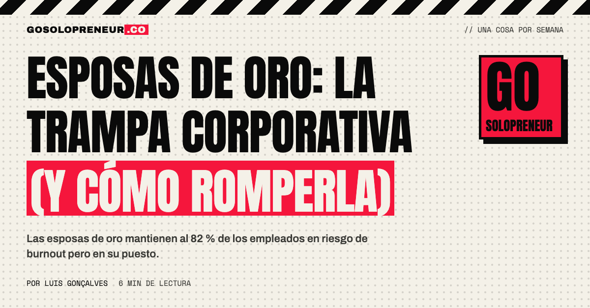 Esposas de oro: la trampa corporativa y cómo romperla