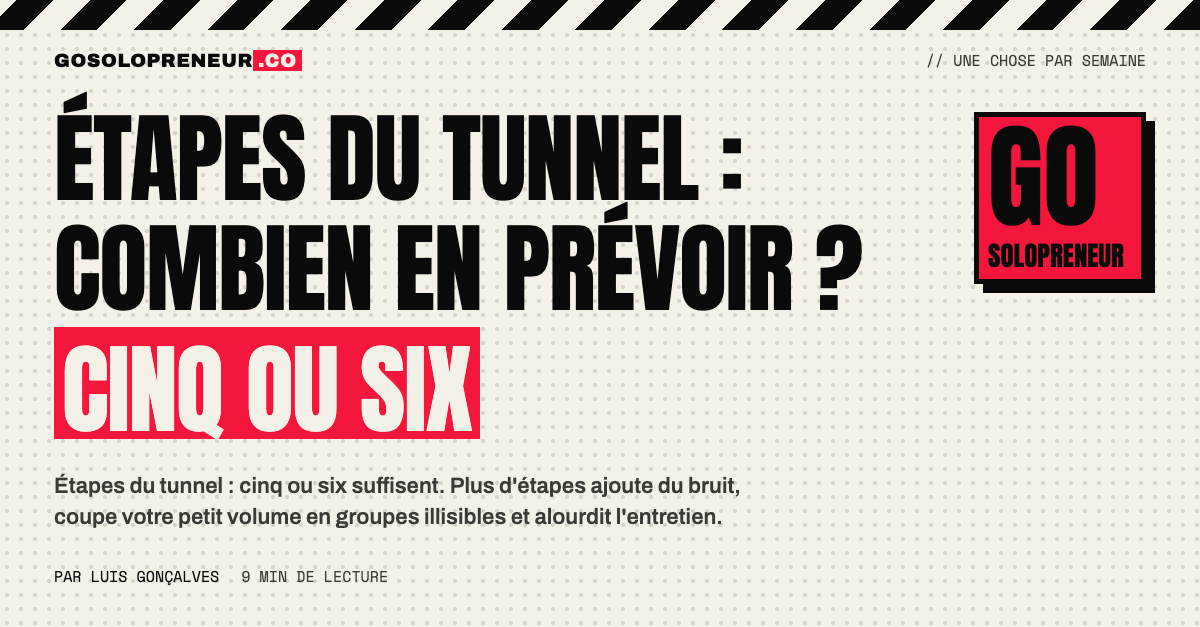 Étapes du tunnel de conversion : pourquoi cinq ou six suffisent pour une entreprise d'une personne