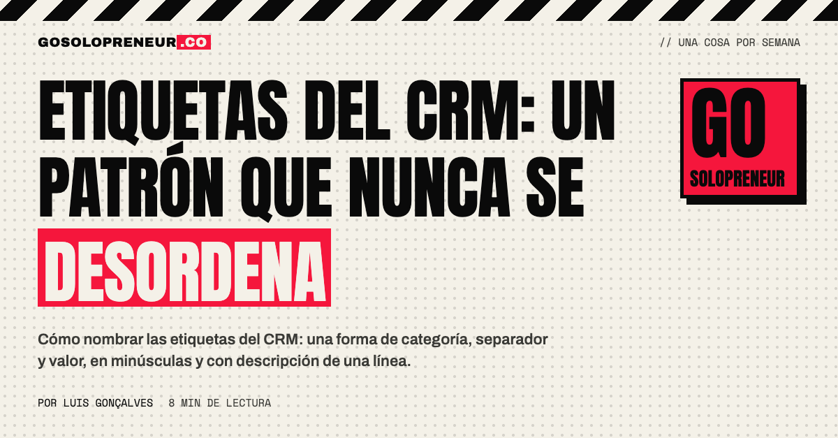 Etiquetas del CRM: un patrón que nunca se desordena