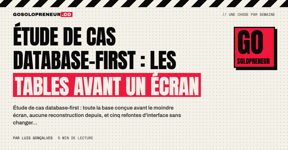 Étude de cas database-first : schéma de tables conçu avant le premier écran