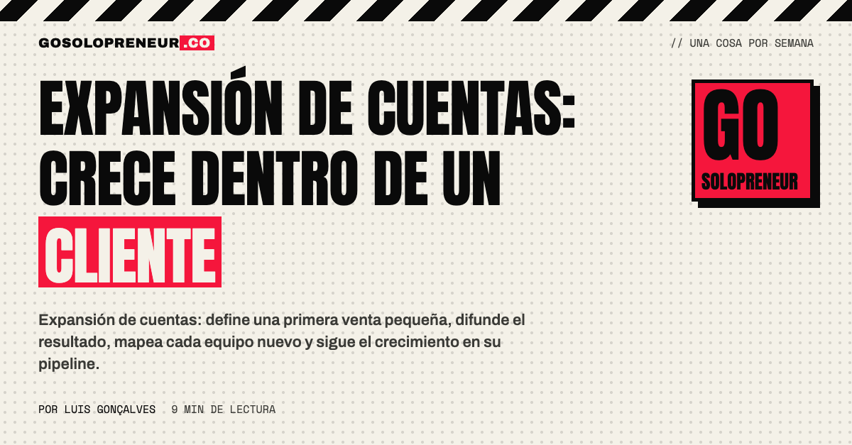 Expansión de cuentas: un cliente existente con varios equipos nuevos que podrían comprar el mismo resultado