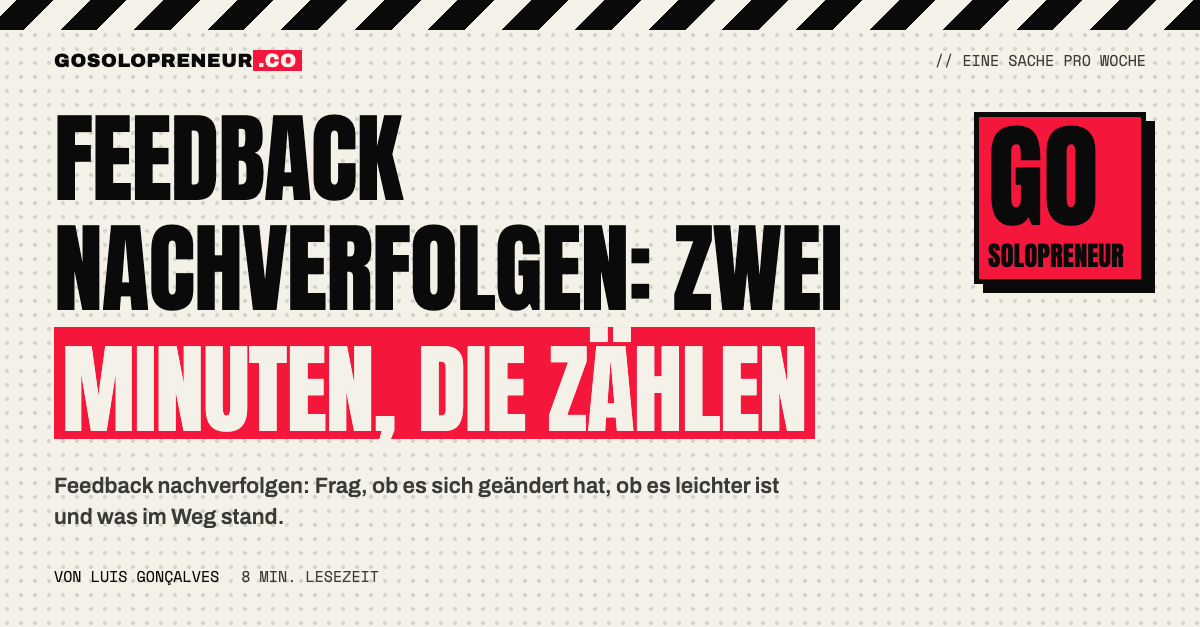 Feedback nachverfolgen: zwei Minuten im festen Gespräch, damit aus dem Feedback keine Pflichtübung wird