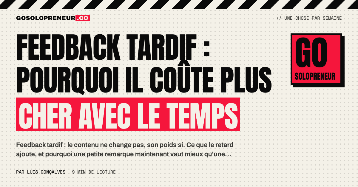 Un solopreneur hésite à donner un feedback tardif à son prestataire