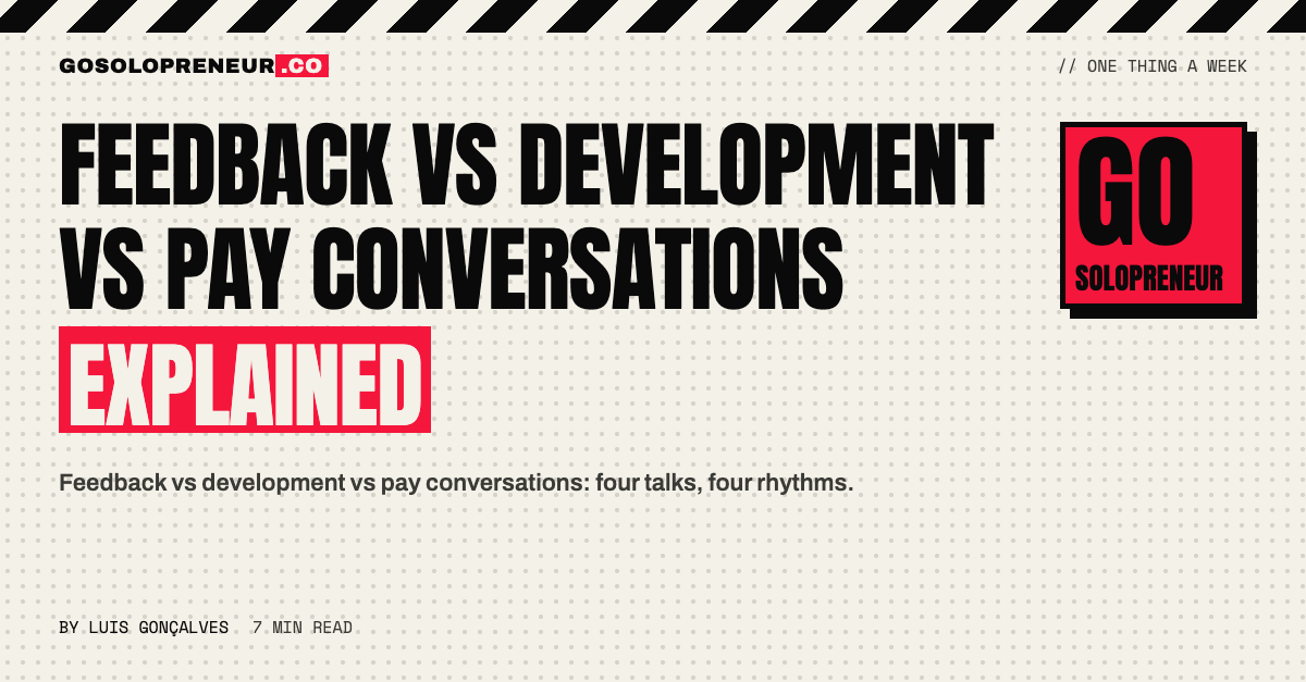 Feedback vs Development vs Pay Conversations Explained