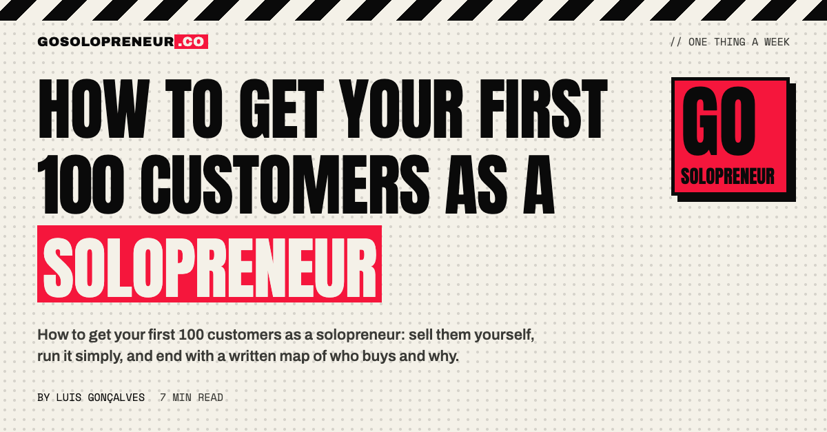 How to Get Your First 100 Customers as a Solopreneur