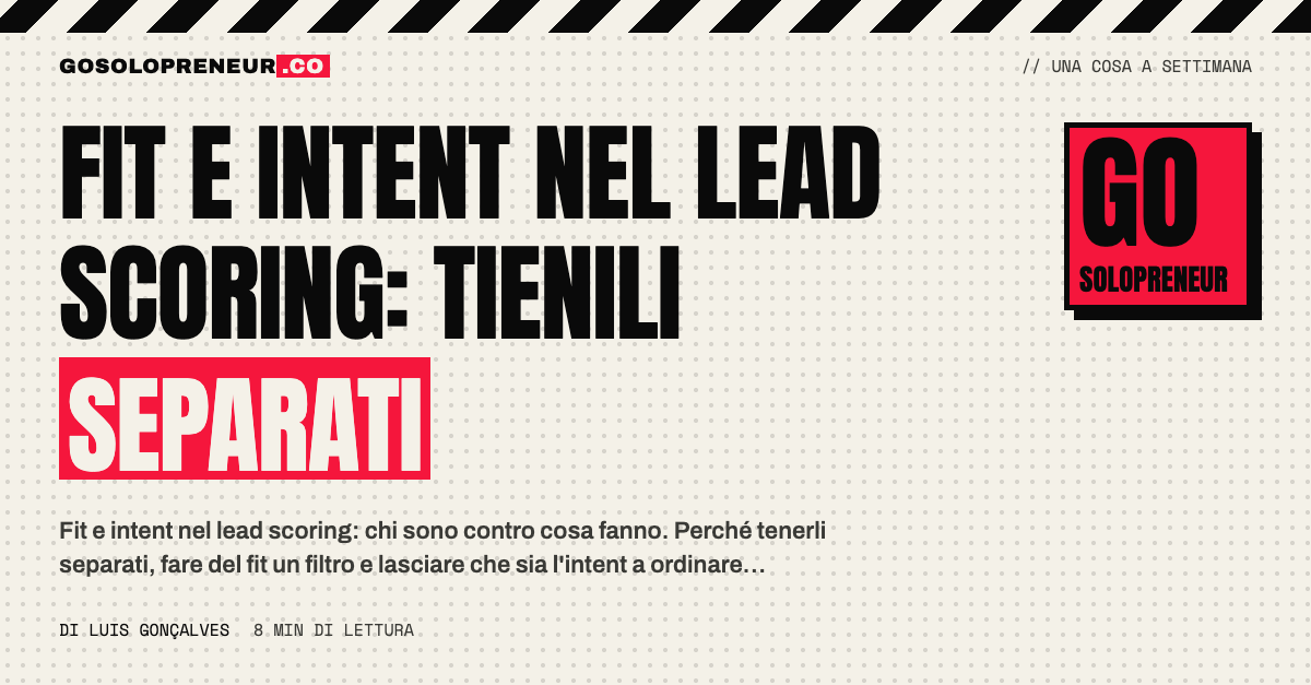 Due colonne separate, fit e intent, per classificare i lead nel lead scoring