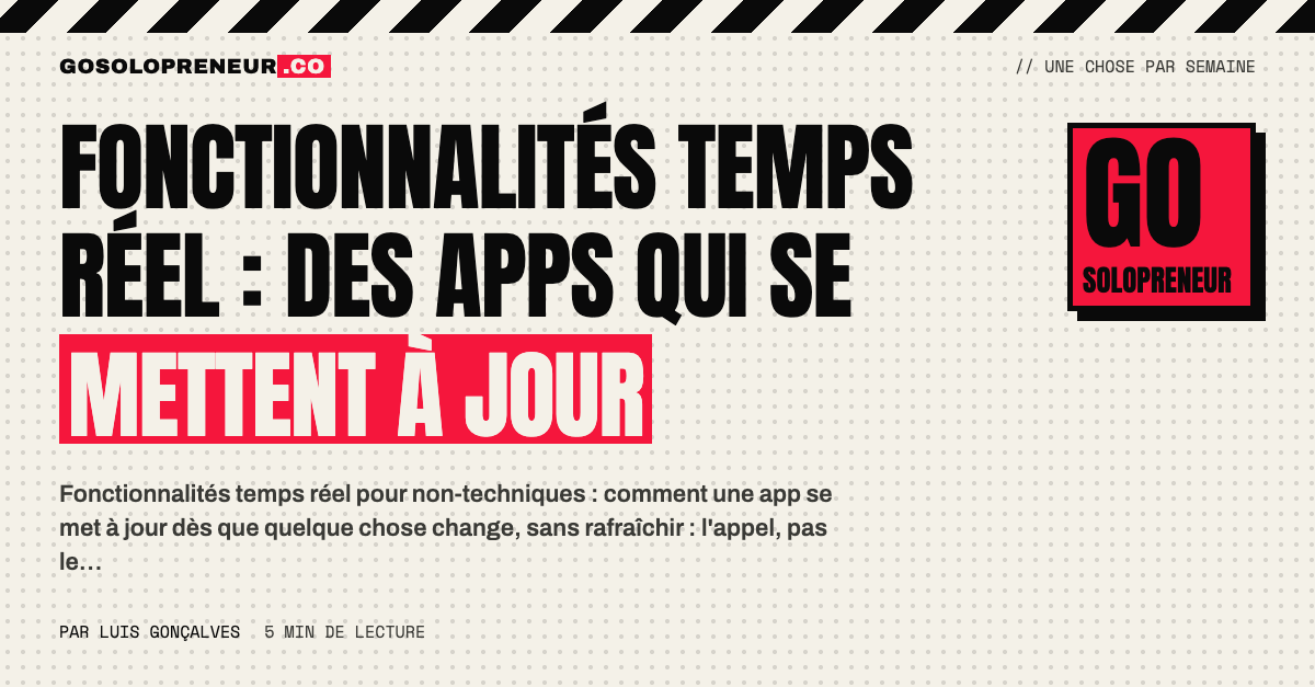 Fonctionnalités temps réel : une app qui se met à jour toute seule, sans rafraîchir la page