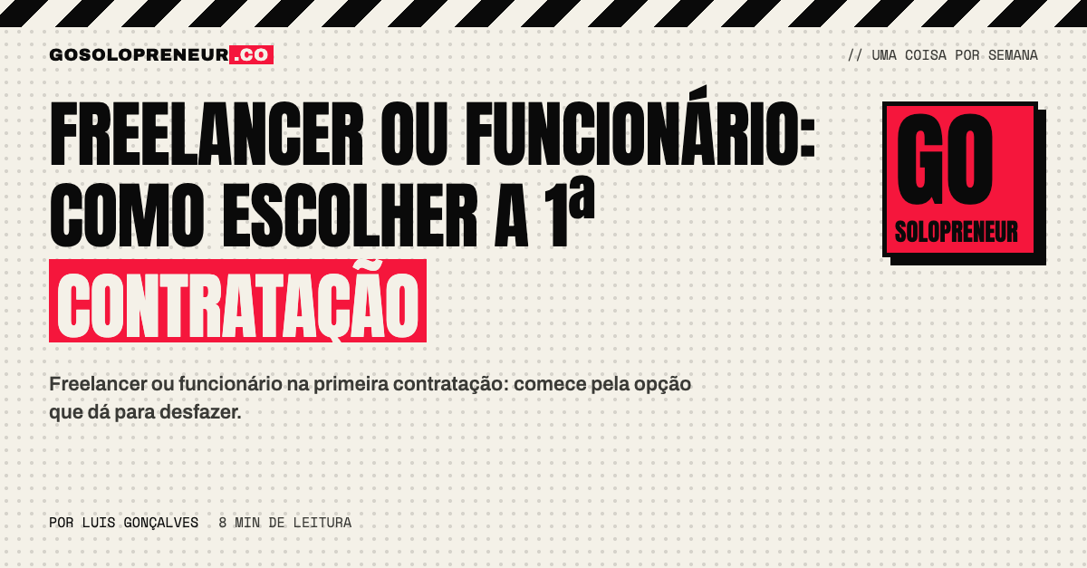 Freelancer ou funcionário: como escolher a primeira contratação