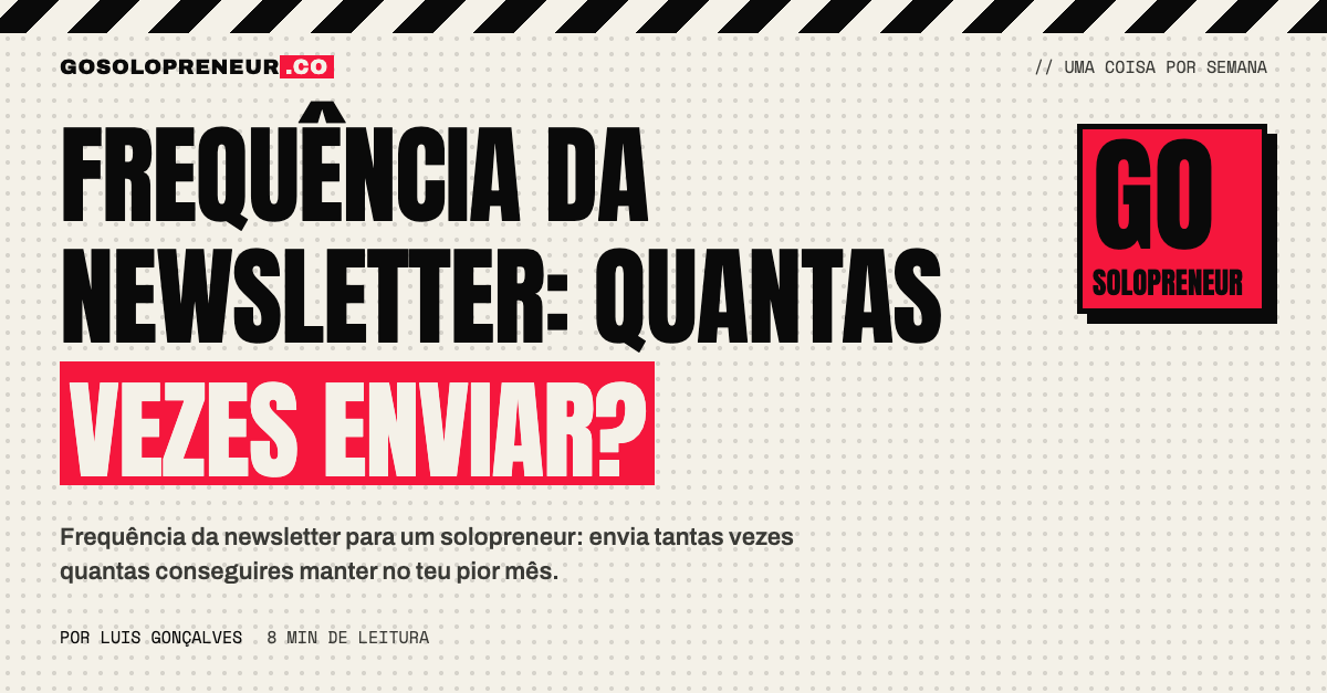 Frequência da newsletter: quantas vezes enviar sendo solopreneur?