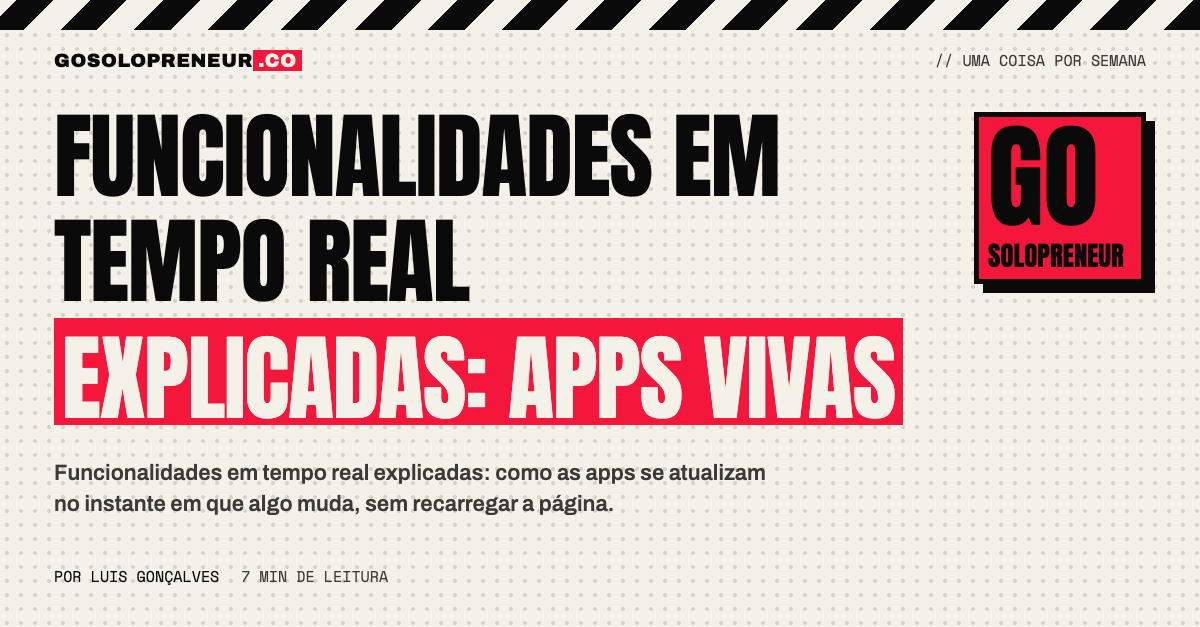 Funcionalidades em tempo real explicadas: apps vivas