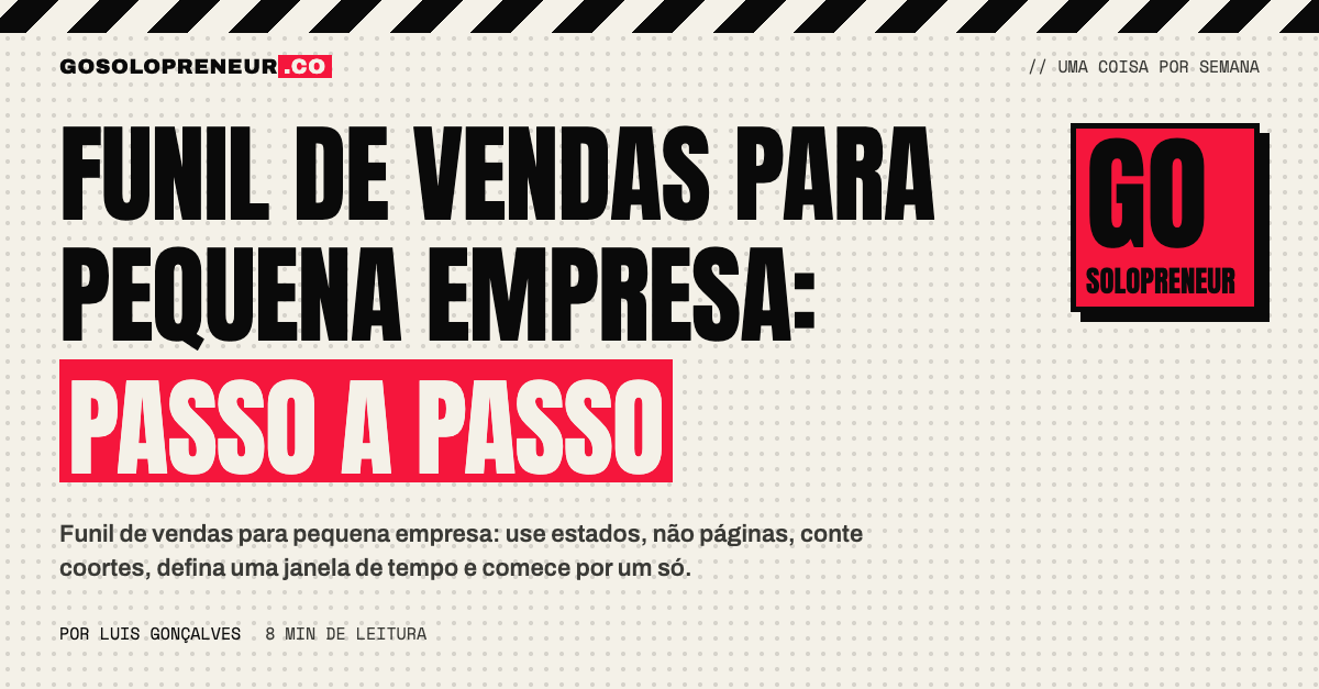 Funil de vendas para pequena empresa, desenhado em estados e não em páginas