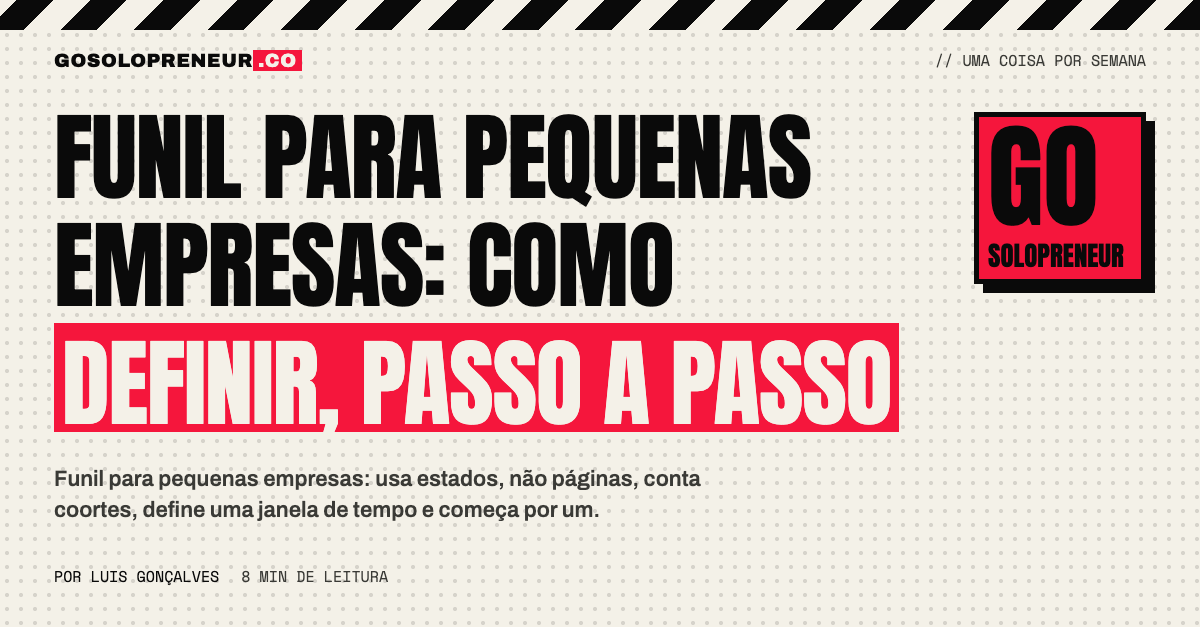 Esquema de um funil para pequenas empresas definido por estados e não por páginas