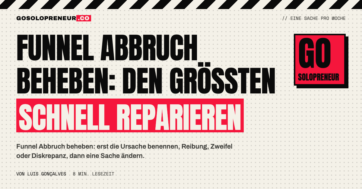 Funnel Abbruch beheben: Reibung, Zweifel oder Diskrepanz als Ursache