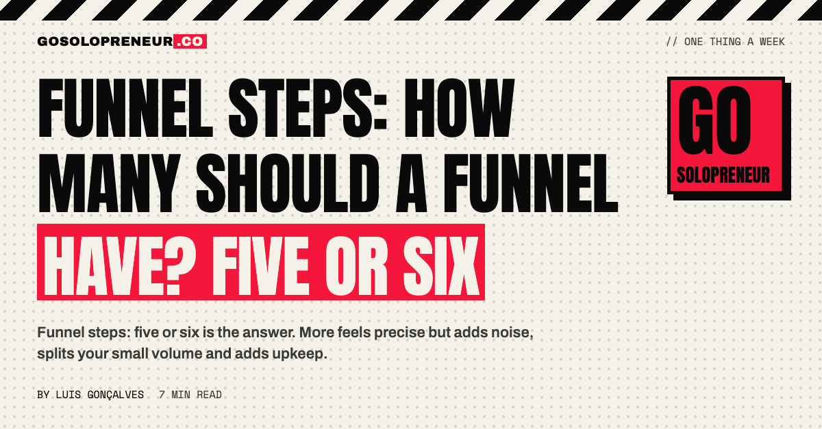 Funnel Steps: How Many Should a Funnel Have? Five or Six