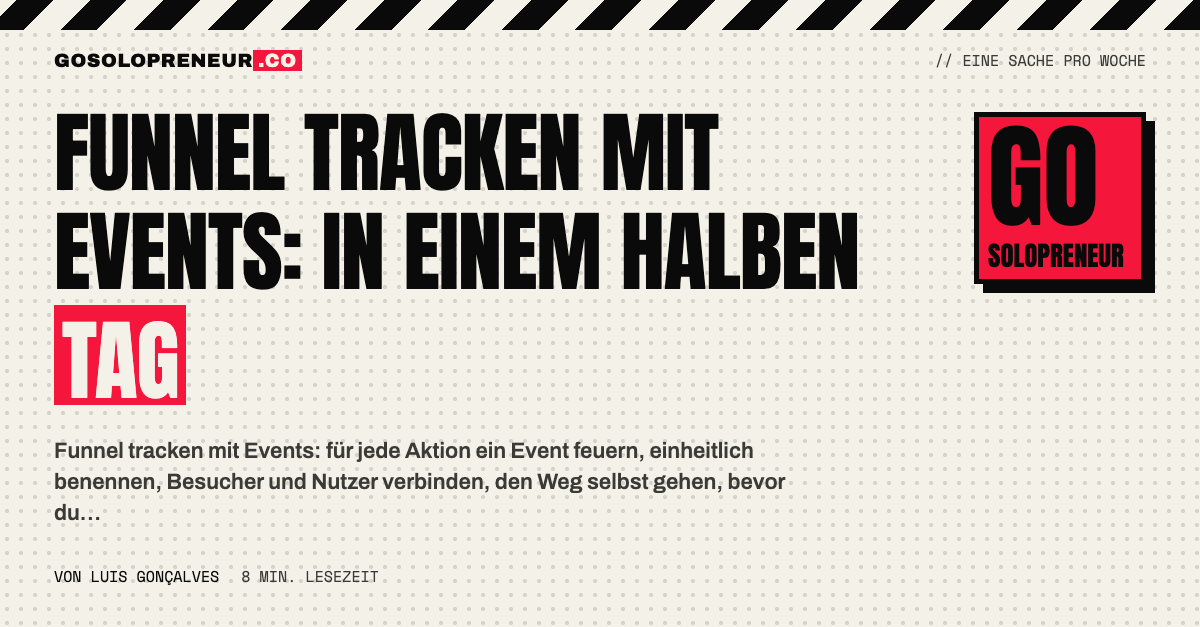 Funnel tracken mit Events: Aktionen als Events, Seiten als Seitenaufrufe