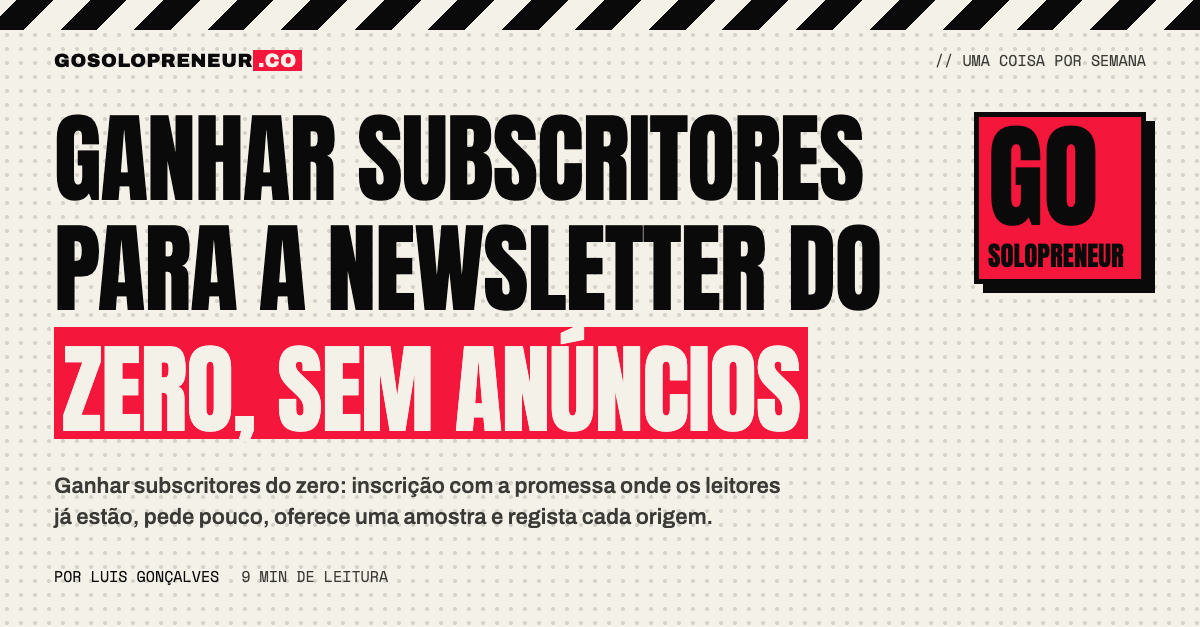 Ganhar subscritores para a newsletter do zero, sem anúncios