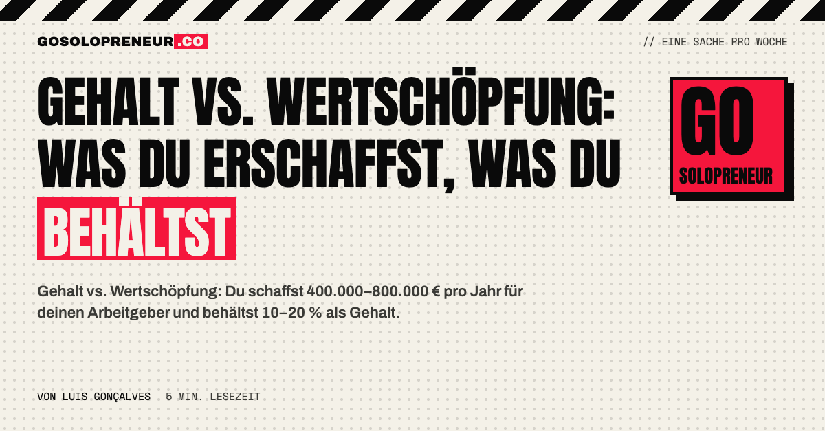 Gehalt vs. Wertschöpfung: Was du erschaffst, was du behältst – Titelbild