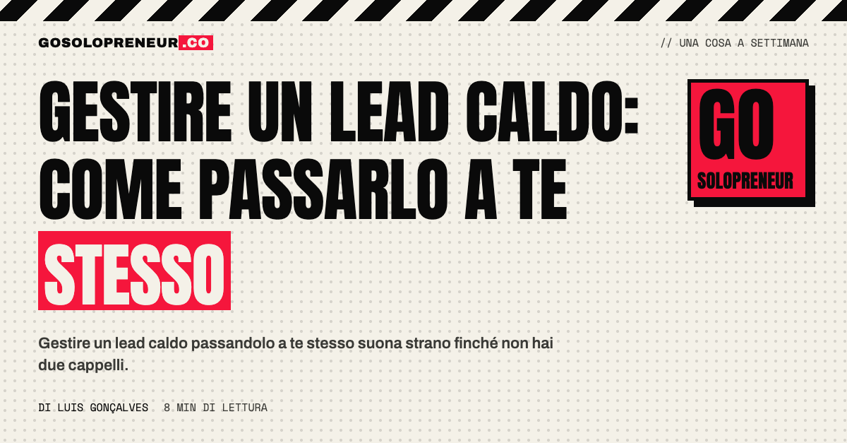 Un accordo scritto in quattro righe per gestire un lead caldo e passarlo a te stesso