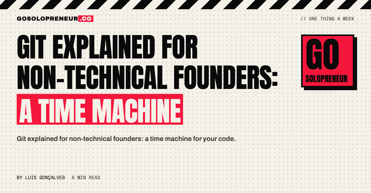 Git Explained for Non-Technical Founders: A Time Machine
