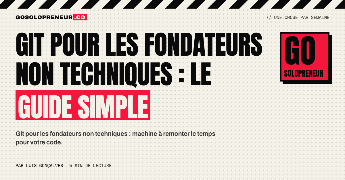 Git pour les fondateurs non techniques : une machine à remonter le temps pour votre code