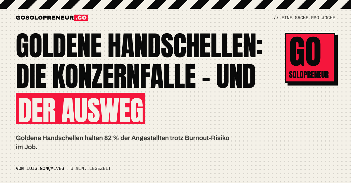 Goldene Handschellen: die Konzernfalle und der Weg hinaus