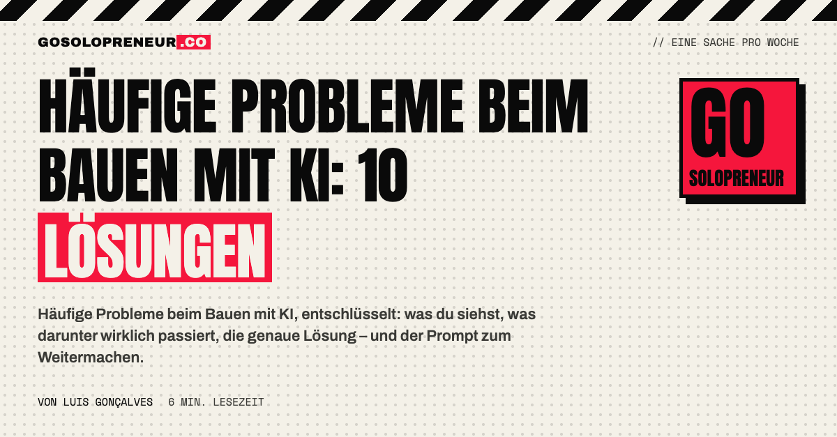 Häufige Probleme beim Bauen mit KI: 10 Lösungen, die dich wieder in Gang bringen
