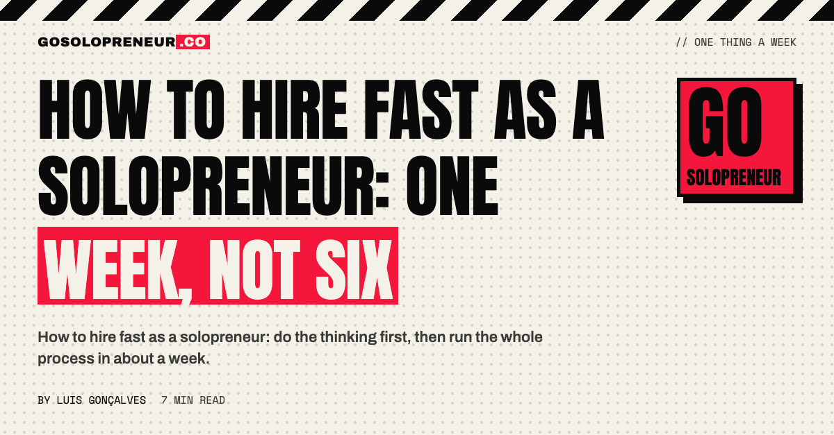 How to Hire Fast as a Solopreneur: One Week, Not Six