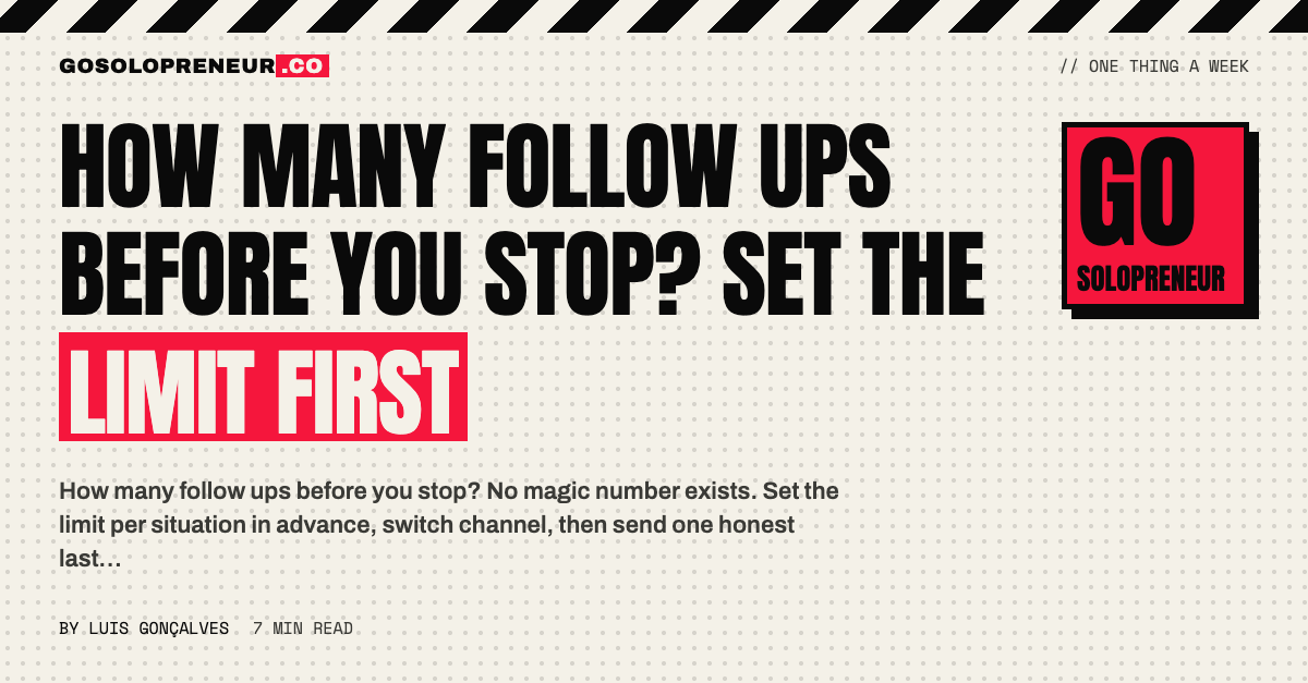 How Many Follow Ups Before You Stop? Set the Limit First