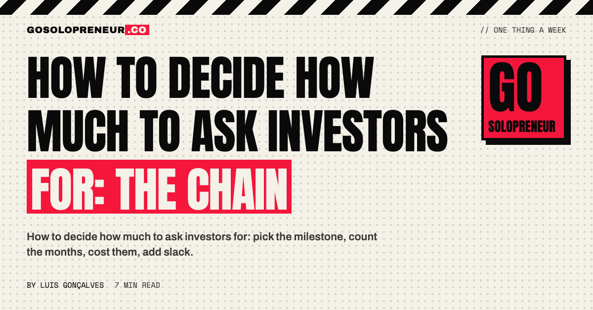 How to Decide How Much to Ask Investors For: The Chain