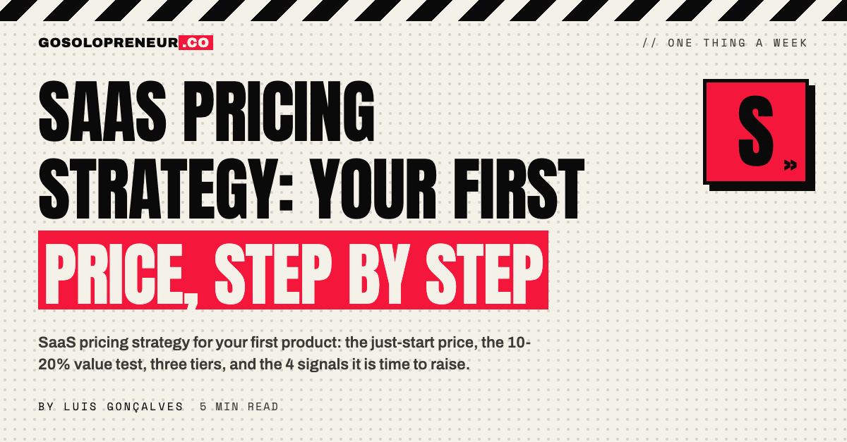 SaaS Pricing Strategy: Your First Price, Step by Step